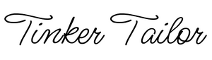 Tinker Tailor